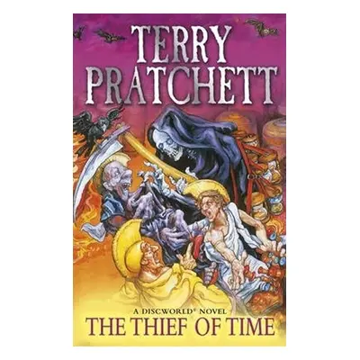 Thief Of Time : (Discworld Novel 26) - Terry Pratchett