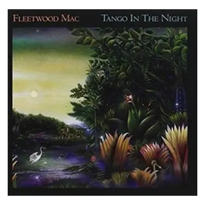 Tango in the Night (Remastered) - CD - Mac Fleetwood