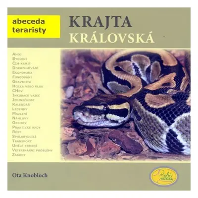 Krajta královská - Abeceda teraristy - Ota Knobloch