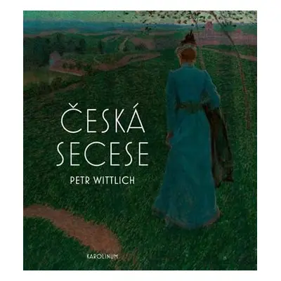 Česká secese - Petr Wittlich