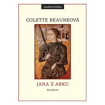 Jana z Arku - Colette Beauneová