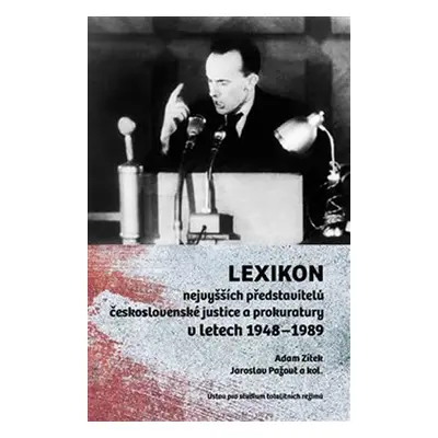 Lexikon nejvyšších představitelů československé justice a prokuratury v letech 1948–1989 - Adam 