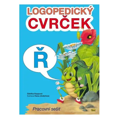 Logopedický cvrček - Ř, 1. vydání - Zdeňka Koppová