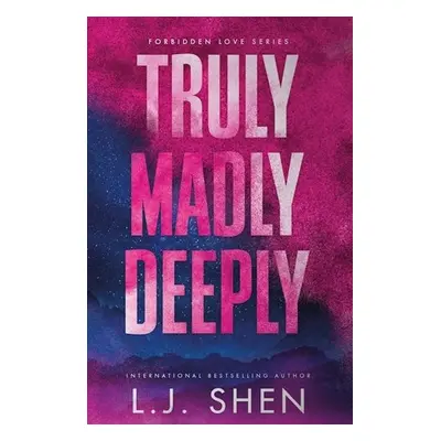 Truly Madly Deeply: the must-read enemies to lovers, best friend´s brother romance that´s intens