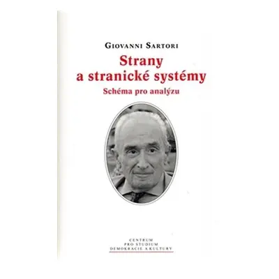 Strany a stranické systémy - Giovanni Sartori