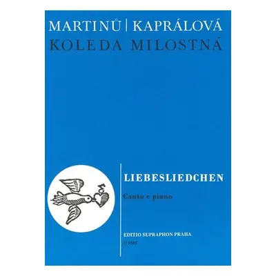 Koleda milostná - Bohuslav Martinů; Vítězslava Kaprálová