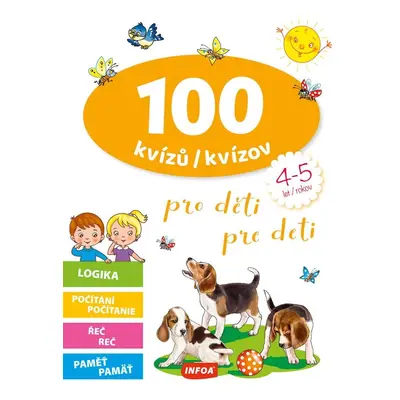 100 kvízů pro děti (4-5 let) / 100 kvízov pre deti (4-5 rokov)