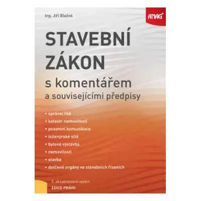 Stavební zákon s komentářem a souvisejícími předpisy - Jiří Blažek