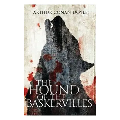 The Hound of the Baskervilles - Arthur Conan Doyle