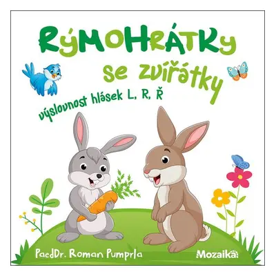 Rýmohrátky se zvířátky - výslovnost hlásek L, R, Ř - Roman Pumprla