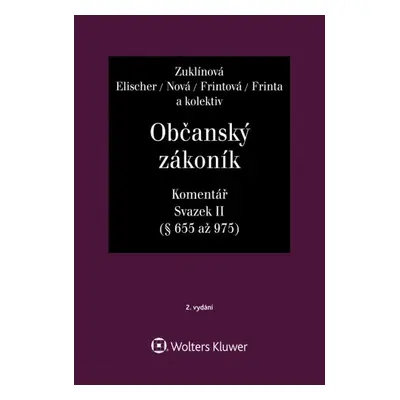 Občanský zákoník Svazek II - Komentář - Michaela Zuklínová