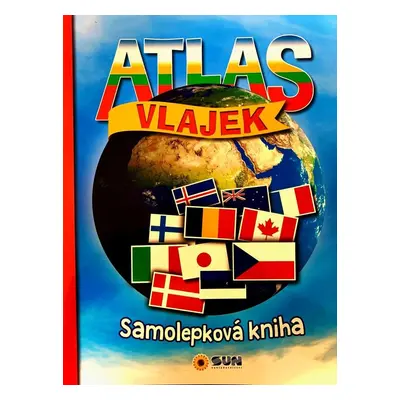 Atlas vlajek - Samolepková knížka - Kolektiv