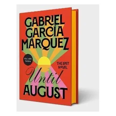 Until August, 1. vydání - Gabriel José García Márquez