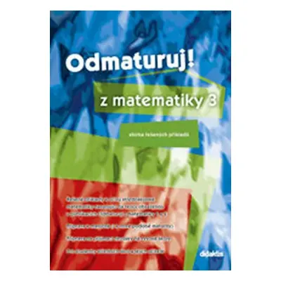 Odmaturuj z matematiky 3 - kolektiv autorů