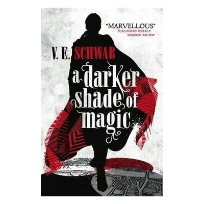 A Darker Shade of Magic, 1. vydání - Victoria Schwab