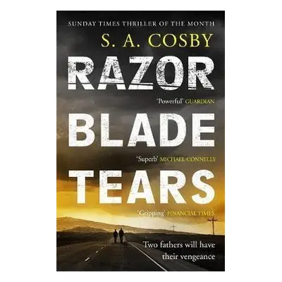 Razorblade Tears - S. A. Cosby