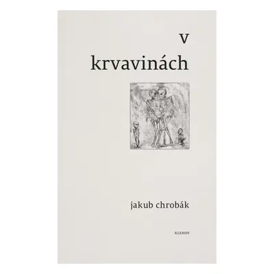 V krvavinách - Jakub Chrobák