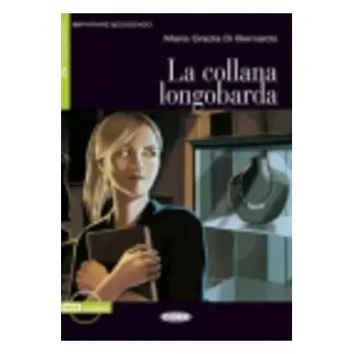 La Collanda Longobarda + CD (Black Cat Readers ITA Level 2) - Bernardo Maria-Grazia Di