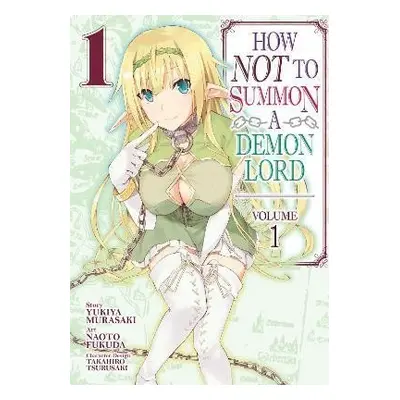 How NOT to Summon a Demon Lord 1 - Yukiya Murasaki