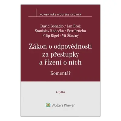 Zákon o odpovědnosti za přestupky a řízení o nich - Komentář - David Bohadlo