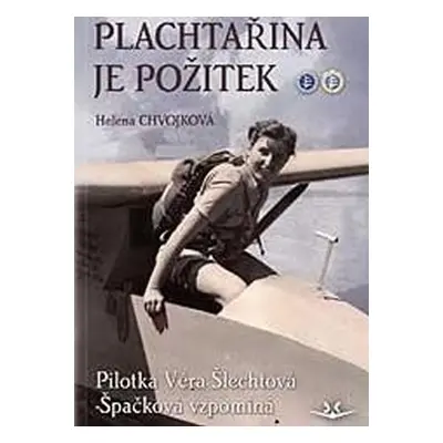 Plachtařina je požitek - Helena Chvojková