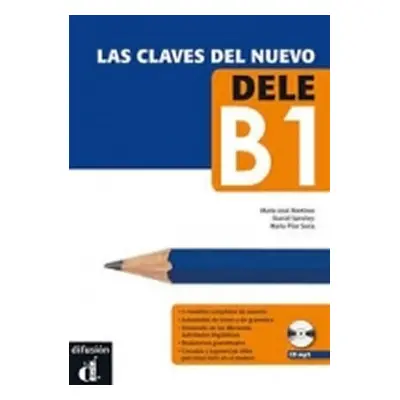 Las claves del nuevo DELE B1 – Libro del al. + CD