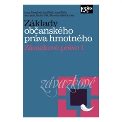 Základy občanského práva hmotného - Závazkové právo I - Ivana Štenglová