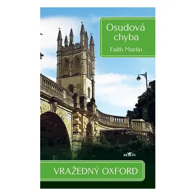 Vražedný Oxford - Osudová chyba - Faith Martin