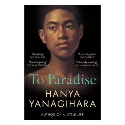 To Paradise, 1. vydání - Hanya Yanagihara