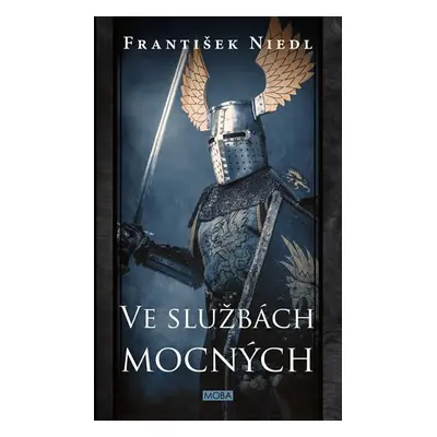 Ve službách mocných, 1. vydání - František Niedl