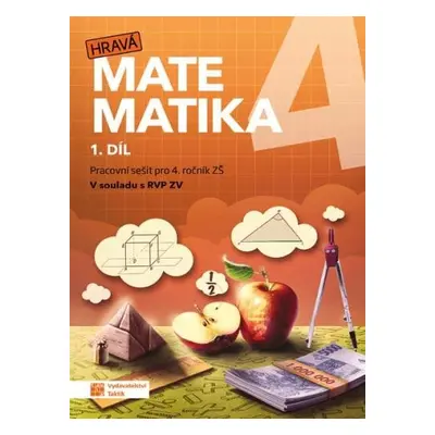 Hravá matematika 4 - Pracovní sešit 1. díl, 3. vydání