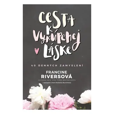 Cesta k vykúpenej láske - Francine Rivers