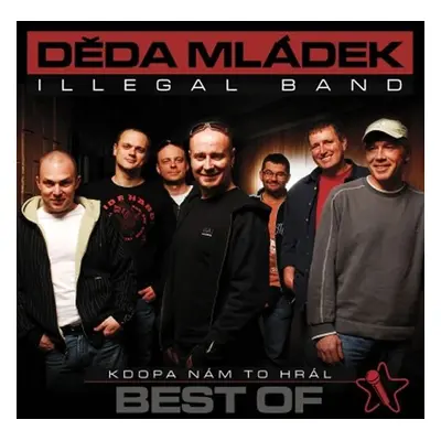 Děda Mládek Illegal Band: Kdopa nám to hrál - CD - Mládek Illegal Band Děda