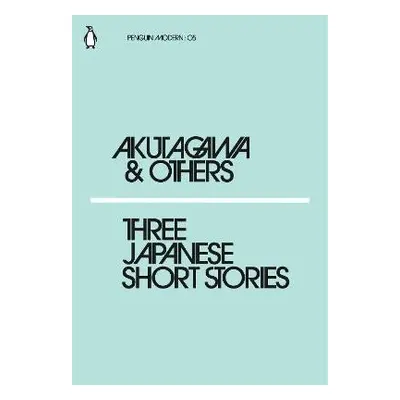 Three Japanese Short Stories - Rjúnosuke Akutagawa