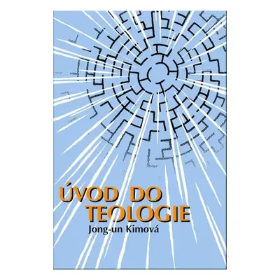 Úvod do teologie - Jong-un Kimová