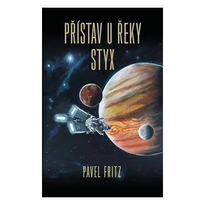 Přístav u řeky Styx, 1. vydání - Pavel Fritz