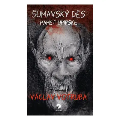 Šumavský Děs - Paměti upírské - Václav Votruba