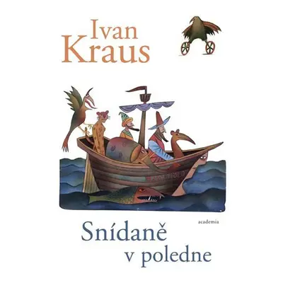 Snídaně v poledne - Ivan Kraus