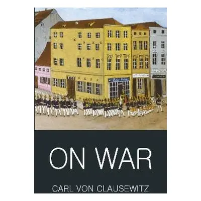 On War, 1. vydání - Carl von Clausewitz