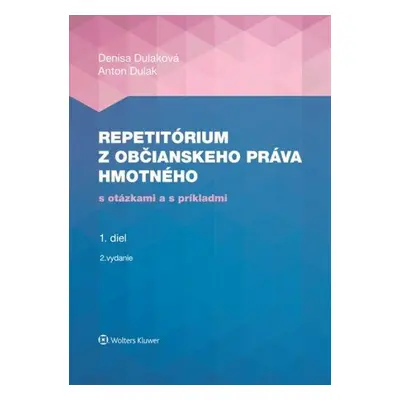 Repetitórium z občianskeho práva hmotného - Anton Dulak; Denisa Dulaková