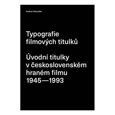 Typografie filmových titulků - Úvodní titulky v československém hraném filmu 1945-1993 - Andrea 