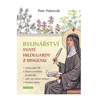 Bylinářství svaté Hildegardy z Bingenu - Peter Pukownik