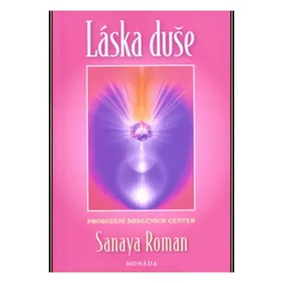 Láska duše - Sanaya Roman