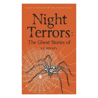 Night Terrors: The Ghost Stories of E.F. Benson - Edward Frederic Benson