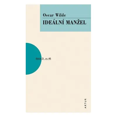 Ideální manžel, 2. vydání - Oscar Wilde