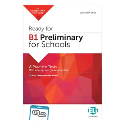 Ready for B1 Preliminary for Schools Practice Tests with Downloadable Audio Tracks and Answer Ke