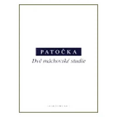 Dvě máchovské studie - Jan Patočka