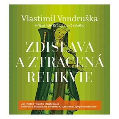 Zdislava a ztracená relikvie - CDmp3 (Čte Jan Hyhlík) - Vlastimil Vondruška