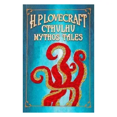 H. P. Lovecraft Cthulhu Mythos Tales - Howard Phillips Lovecraft