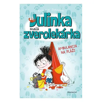 Julinka – malá zverolekárka 5 – Ambulancia na pláži - Rebecca Johnson